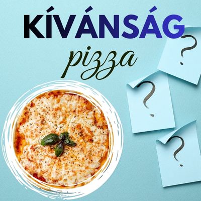 Kívánság pizza Kívánság pizza